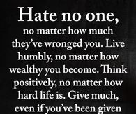 Hate no one