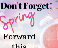 This Weekend Don't Forget To Spring Forward This Weekend