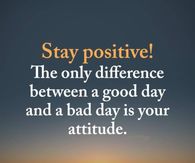 Stay positive!