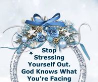 Stop stressing yourself out.