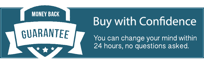 Buy with Confidence. You can change your mind within 24 hours. No questions asked.