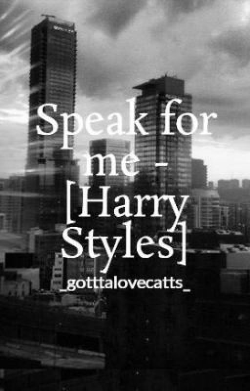 Speak for me - [Harry Styles], de _gotttalovecatts_