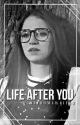 Life After You ↠ Gastina  by MuseFromAWriter