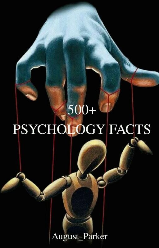 500+ Psychology Facts | ✍ by August_Parker