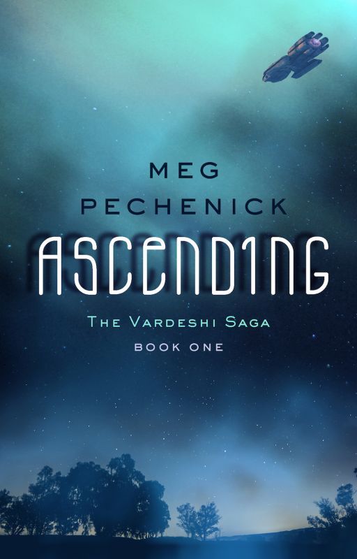 Ascending (The Vardeshi Saga Book One) by megpechenick