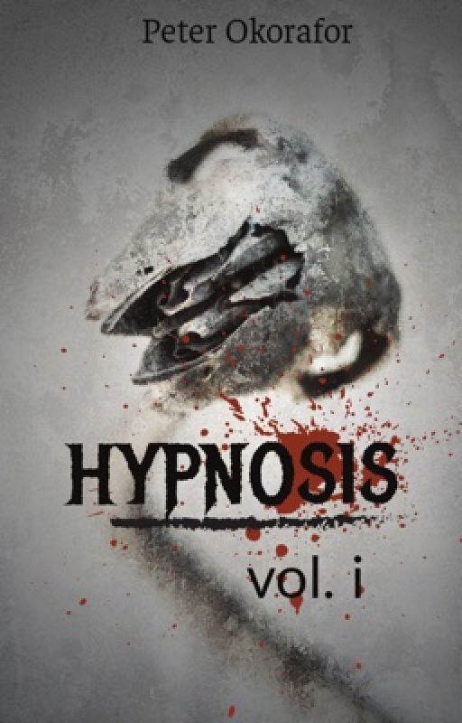 Hypnosis: Vol I by PeterOkorafor