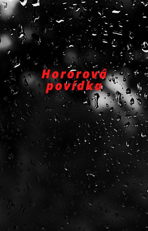 Hororová povídka by StelcaDietzova345