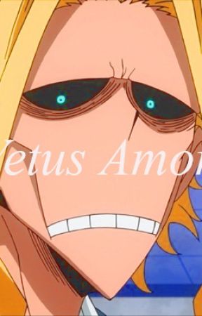 𝕍𝕖𝕥𝕦𝕤 𝔸𝕞𝕠𝕣  {Toshinori Yagi x Reader} by softboiki