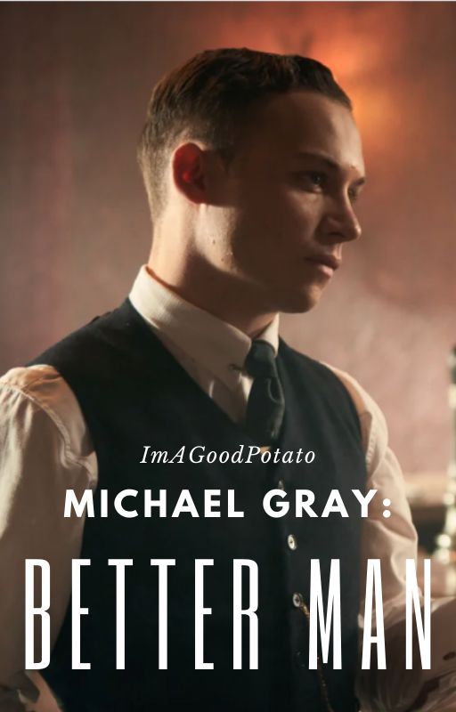 Michael Gray: Better Man by ImAGoodPotato