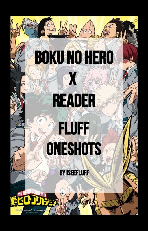 BNHA x Reader Oneshots by ISeeFluff