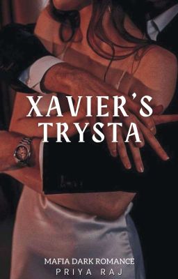 Xavier's Trysta |18+|✔️ cover