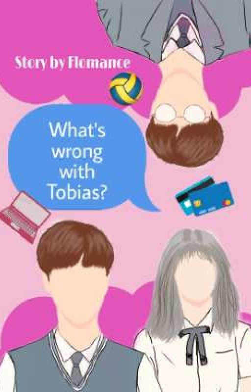 What's Wrong with Tobias? oleh Firaairi