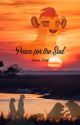 Peace for the Soul ~ A Lion King Fanfiction by Warrior_Poetry