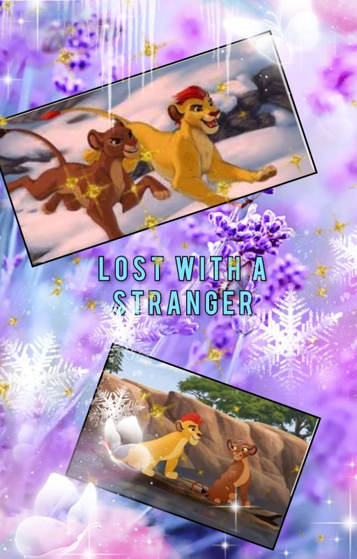 Kion and Rani: Lost with a Stanger  by Keelyirwin22