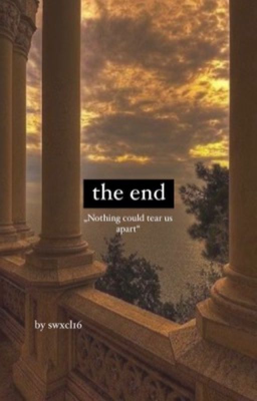 the end by swxcl16