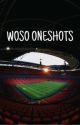 WOSO ONESHOTS  by GO5555_9