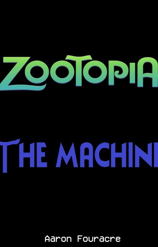 Zootopia: The Machine by Aaronfire7