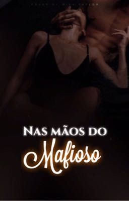 Nas mãos do Mafioso  cover