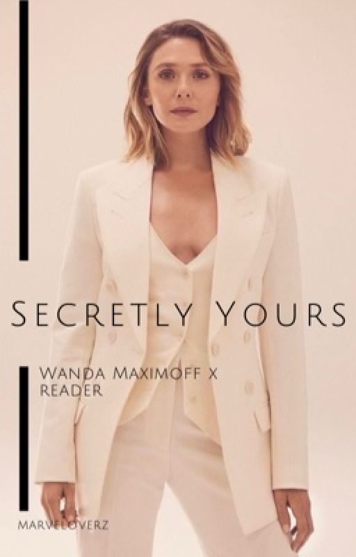 Secretly Yours - Wanda Maximoff x reader by marveloverz