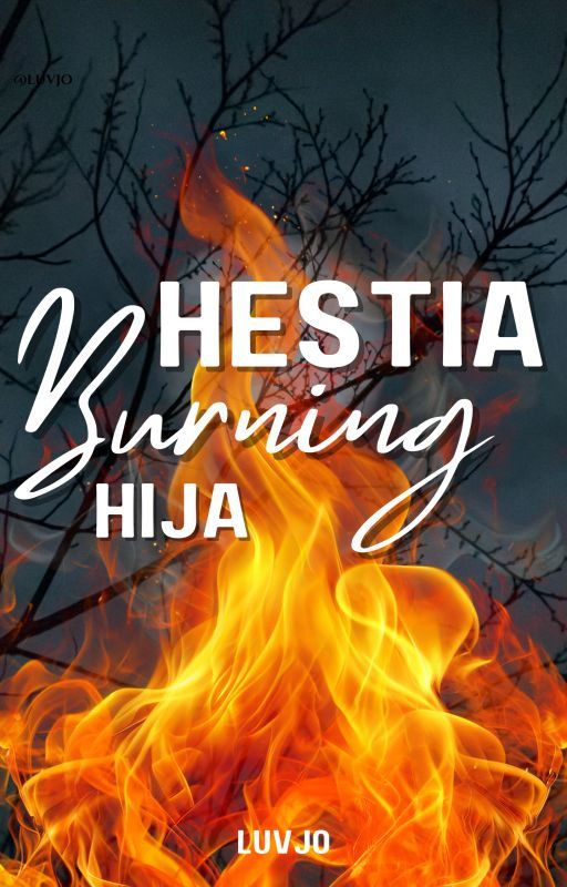 Hestia: Burning Hija by luvvvjoo