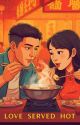 Love Served Hot by AliffHaiqalHakim