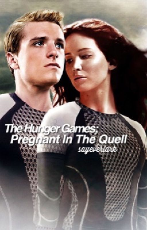 Pregnant In the Quell  by sayeverlark