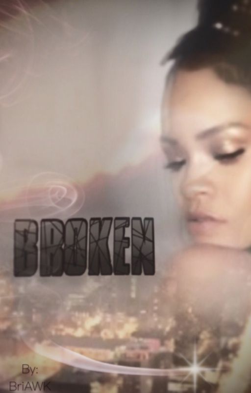 Broken by BriAWK