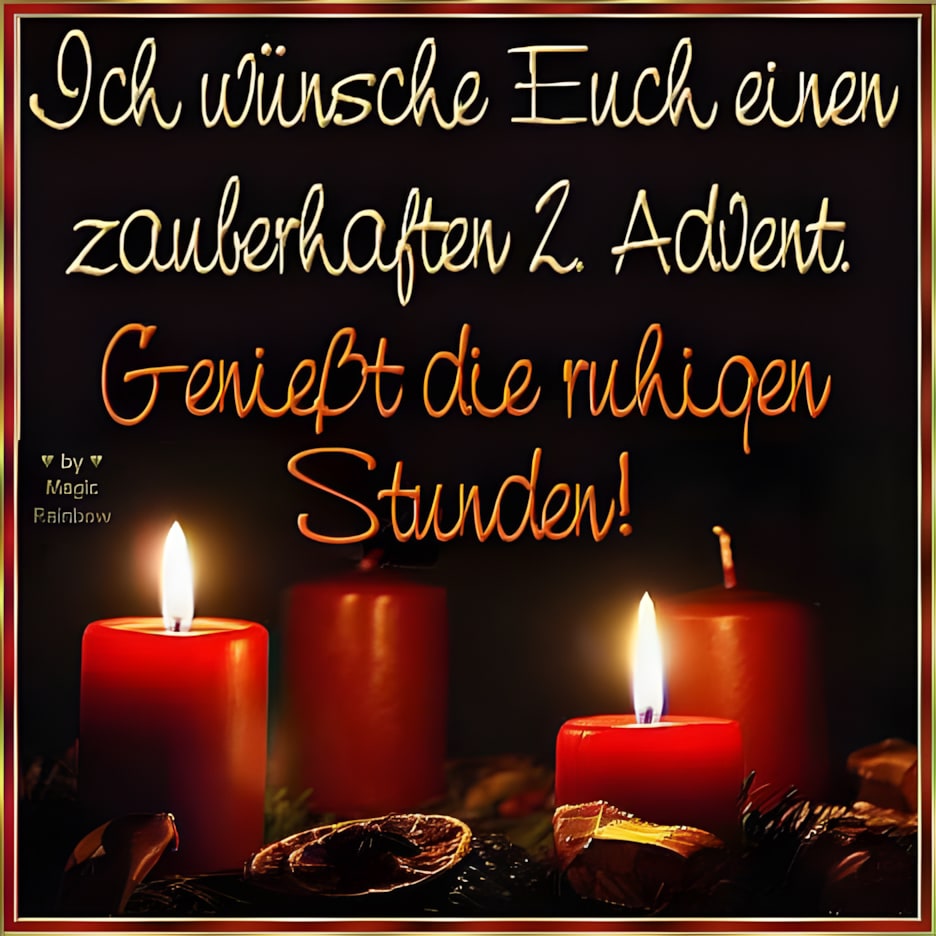 Ich wünsche Euch einen zauberhaften 2. Advent. Genießt die ruhigen...