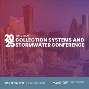 WEF and WEAT Join Forces for 2025 Collection Systems and Stormwater Conference in Houston, TX