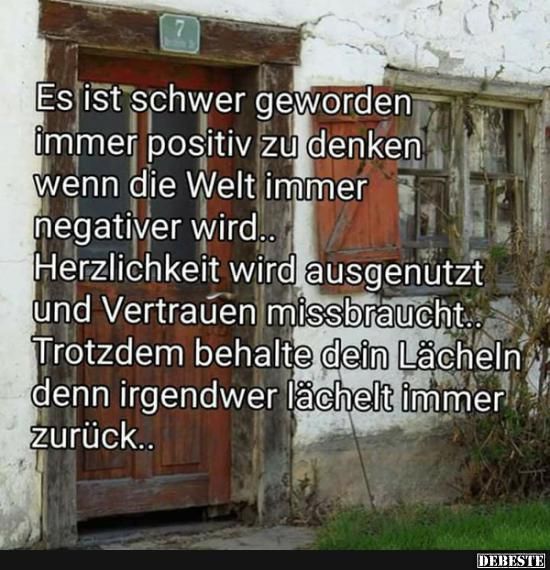 Es Ist Schwer Geworden Immer Positiv Zu Denken Lustige Bilder Spruche Witze Echt Lustig Spruche Nachdenkliche Spruche Tiefsinnige Spruche