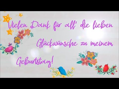 Vielen Dank Fur Die Gluckwunsche Zu Meinem Geburtstag Dankeschon Kostenlose Whatsapp Vide Danke Spruch Geburtstag Danke Fur Die Gluckwunsche Danke Geburtstag