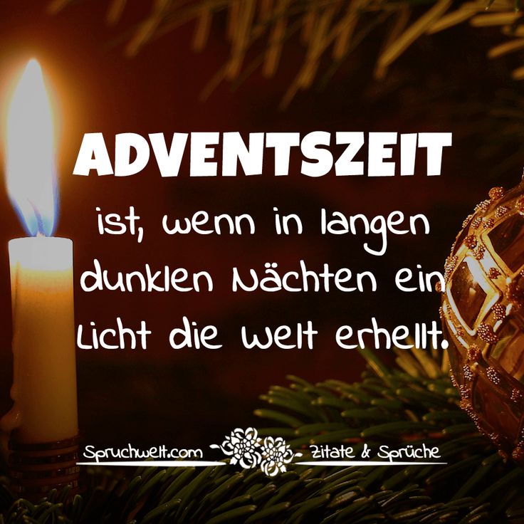 Adventszeit ist, wenn in langen dunklen Nächten ein Licht die Welt