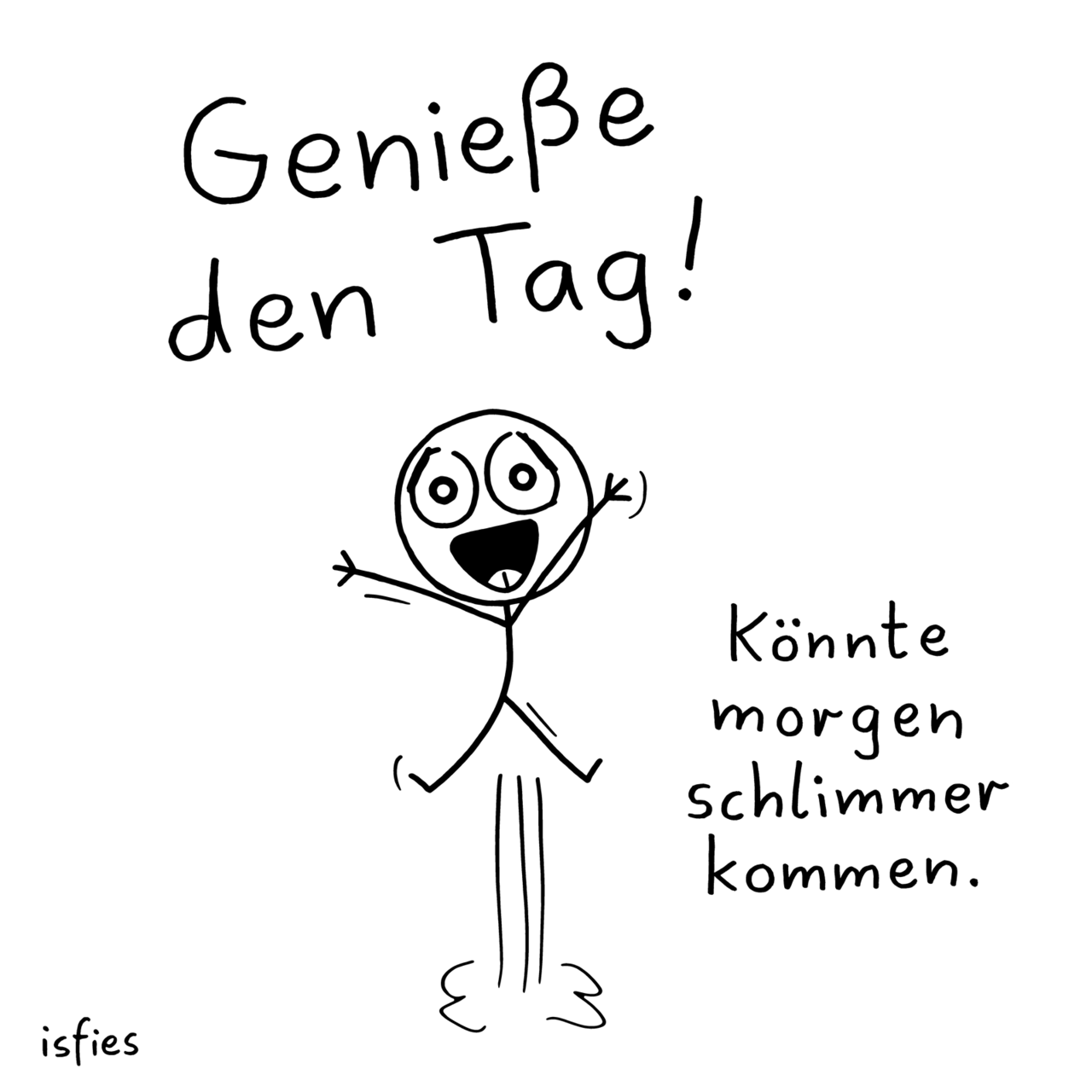 Geniesse Den Tag Geniesse Words Humor Quotes