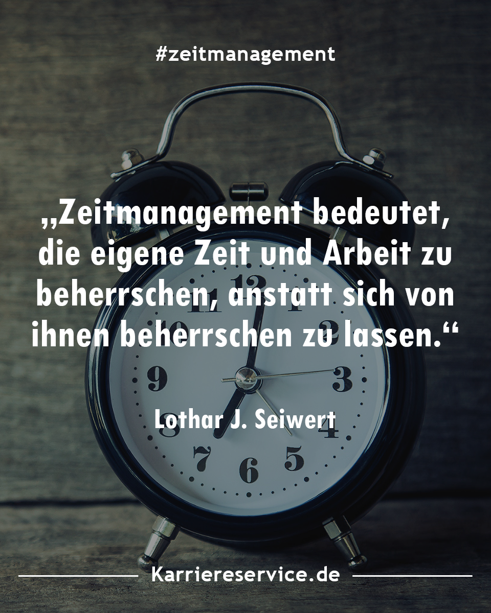 Zeitmanagement Zitate Spruche Und Inspirationen Zeitmanagement Inspirierende Spruche Zitate