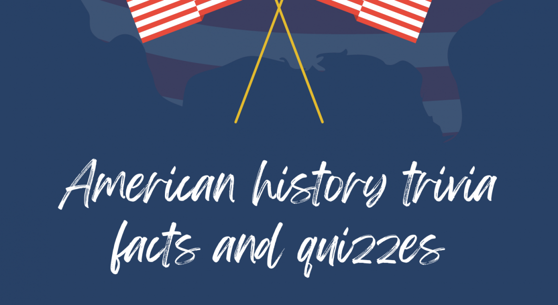 American history trivia facts and quizzes - Word Coach