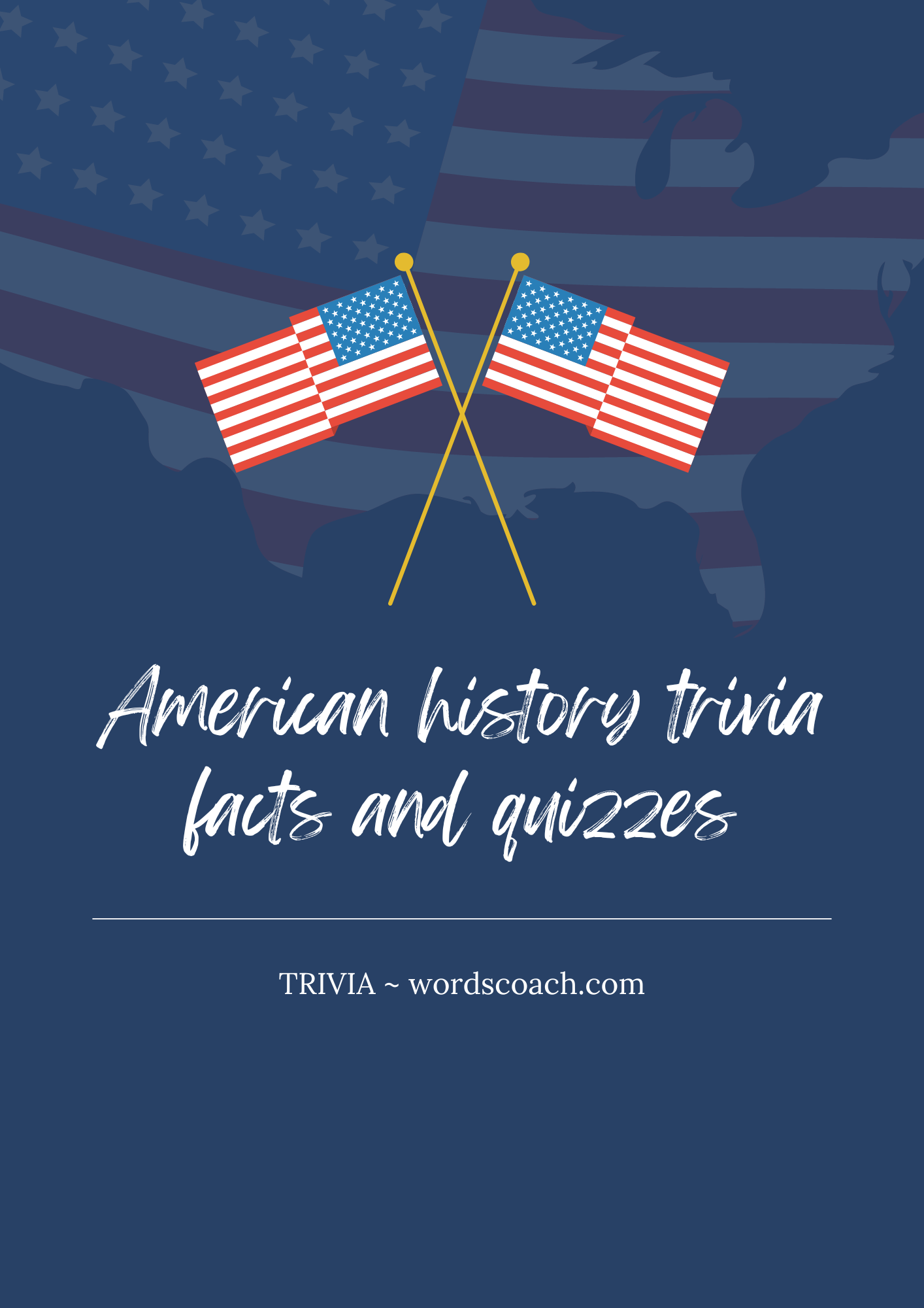 American history trivia facts and quizzes - Word Coach