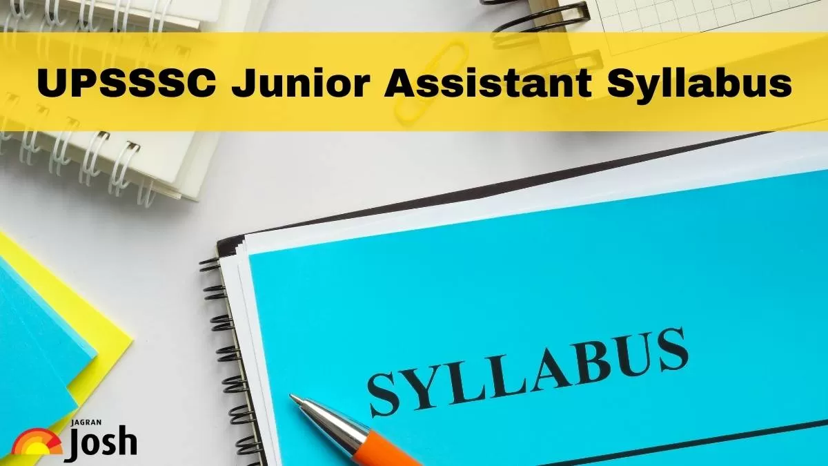 UPSSSC Junior Assistant Syllabus 2024: Latest Subject-wise Syllabus and Exam Pattern