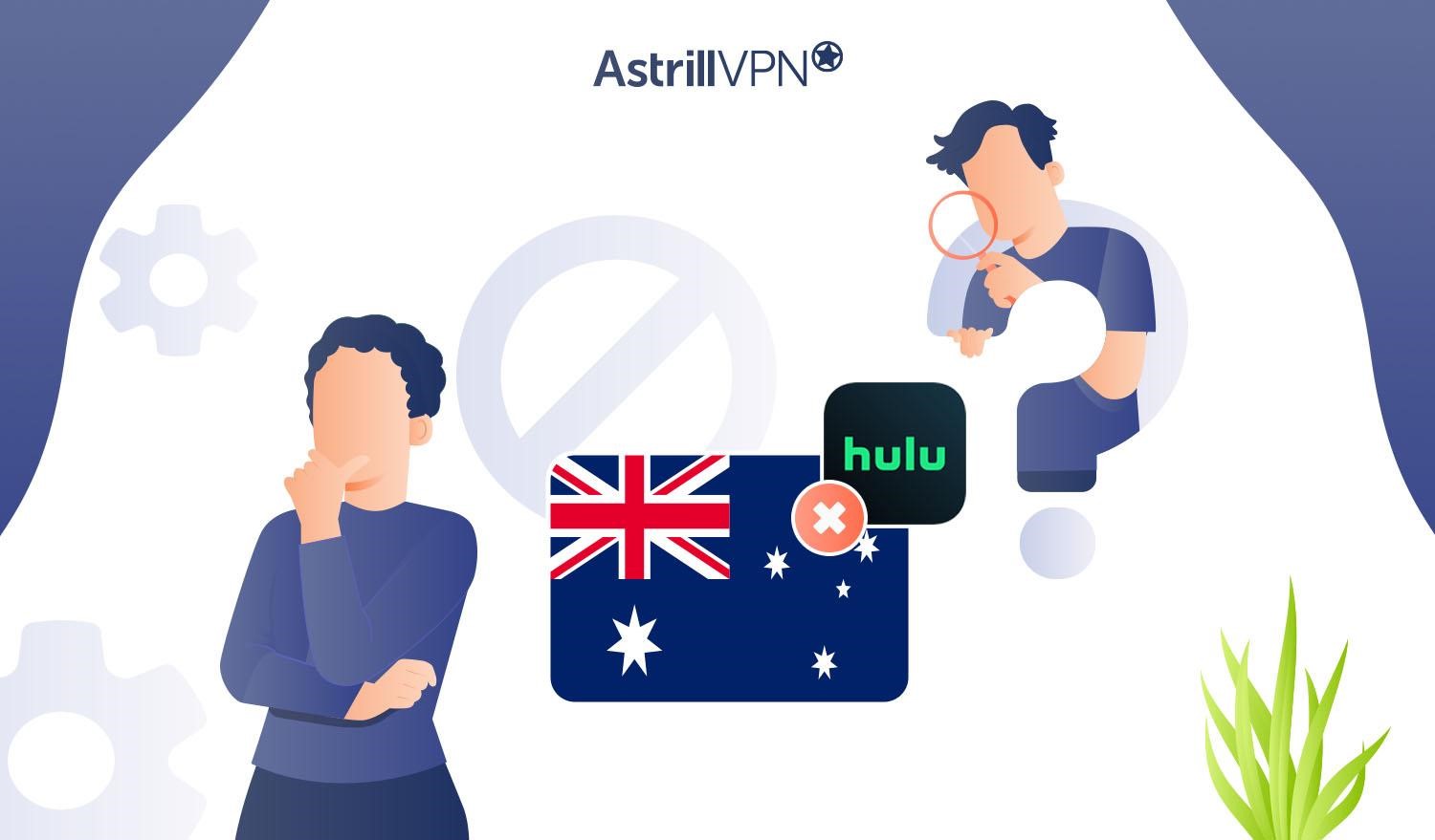 Why Isn't Hulu Available in Australia