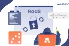 Understanding Ransomware-as-a-Service: The Cyber Threat Landscape