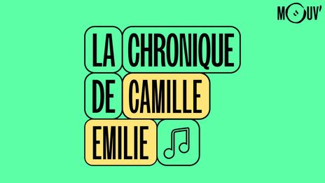 La Chronique de Camille Emilie -  HOR